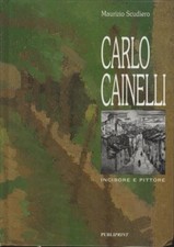 Carlo cainelli incisore usato  Trento