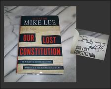 *Signed & Inscribed* OUR LOST CONSTITUTION By Senator Mike Lee Utah 2015 HC/DJ na sprzedaż  Wysyłka do Poland