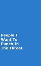 People I Want To Punch In The Throat: Blue Gag Notebook, Journal by June Bug Jou comprar usado  Enviando para Brazil