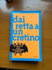 Dai retta cretino usato  Robilante