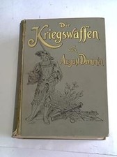 Kriegswaffen ihrer geschichtli gebraucht kaufen Kriegswaffen ihrer geschichtli gebraucht kaufen  Eicklingen