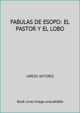 FABULAS DE ESOPO: EL PASTOR Y EL LOBO by VARIOS AUTORES comprar usado FABULAS DE ESOPO: EL PASTOR Y EL LOBO by VARIOS AUTORES comprar usado  Enviando para Brazil