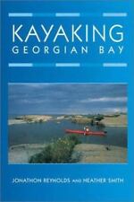 Kayaking Georgian Bay by Reynolds, Jonathon; Smith, Heather comprar usado  Enviando para Brazil