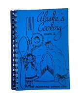 Alaska cooking cookbook for sale  San Diego