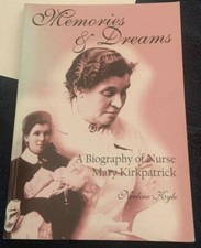 NOELINE KYLE. MEMÓRIAS E SONHOS. UMA BIOGRAFIA DA ENFERMEIRA MARY KIRKPATRICK. comprar usado  Enviando para Brazil