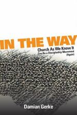 In the Way: Church As We Know It Can Be a Discipleship Movement [Again] comprar usado  Enviando para Brazil