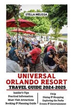 UNIVERSAL ORLANDO RESORT TRAVEL GUIDE 2024-2025 (ULTIMATE BUDGET-FRIENDLY TR... comprar usado UNIVERSAL ORLANDO RESORT TRAVEL GUIDE 2024-2025 (ULTIMATE BUDGET-FRIENDLY TR... comprar usado  Enviando para Brazil