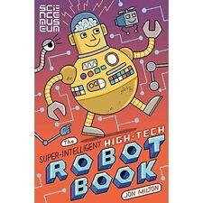 The Super-Intelligent, High-tech Robot Book - Science Museum, The - Paperback -  comprar usado  Enviando para Brazil