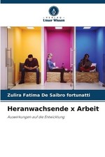 Heranwachsende x Arbeit by Zulira Fatima de Saibro Fortunatti Paperback Book, usado comprar usado  Enviando para Brazil