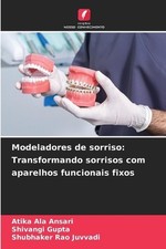 Modeladores de sorriso: Transformando sorrisos com aparelhos funcionais fixos by comprar usado  Enviando para Brazil