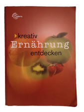 Kreativ ernährung entdecken gebraucht kaufen Kreativ ernährung entdecken gebraucht kaufen  Berlin