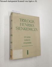 Trylogia Henryka Sienkiewicza : studia, szkice, polemiki : Jodelka, Tomasz: na sprzedaż  Wysyłka do Poland