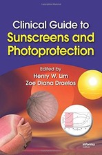CLINICAL GUIDE TO SUNSCREENS AND PHOTOPROTECTION (BASIC By Henry W. Lim & Zoe segunda mano  Embacar hacia Mexico