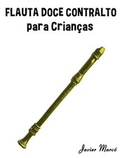 Usado, Livro em brochura Flauta Doce Contralto Para Crian por Marc (português) comprar usado  Enviando para Brazil