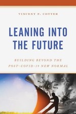 Usado, Leaning into the Future: Building Beyond the Post-COVID-19 New Normal comprar usado Usado, Leaning into the Future: Building Beyond the Post-COVID-19 New Normal comprar usado  Enviando para Brazil