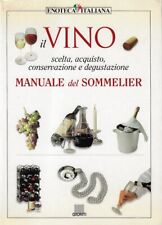 Aa.vv...il vino. manuale usato  Roma