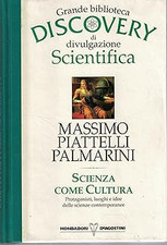 Scienza come cultura. usato  Vejano