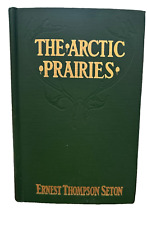 The Arctic Prairies by Ernest Thompson Seton 1911, A Canoe Journey, First Ed, Fi, usado comprar usado  Enviando para Brazil