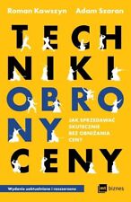Techniki obrony ceny. Jak sprzedawać skutecznie bez obniżania ceny (sprzeda...) na sprzedaż  PL