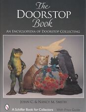 The Doorstop Book : An Encyclopedia of Doorstop Collecting by John C. Smith... segunda mano  Embacar hacia Mexico