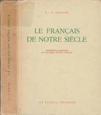 Francais notre siecle. usato  Italia