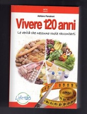 Vivere 120 anni. usato  Copparo