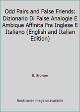 Odd Pairs and False Friends: Dizionario Di False Analogie E Ambique Affinita... segunda mano  Embacar hacia Mexico