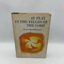 At Play In The Fields Of The Lord by Peter Matthiessen 1965 Book Club Ed HCDJ comprar usado  Enviando para Brazil