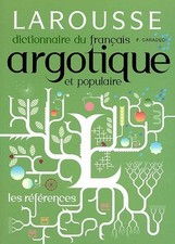 Dictionnaire francais argotiqu d'occasion  France