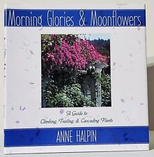 Morning Glories & Moonflowers: A Guide to Climbing Trailing Plants en cascada HC segunda mano  Embacar hacia Argentina