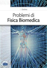 Problemi fisica biomedica usato Problemi fisica biomedica usato  Sesto San Giovanni