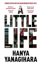 A Little Life: Shortlisted for the Man Booker Prize 2015 ... by Hanya Yanagihara na sprzedaż A Little Life: Shortlisted for the Man Booker Prize 2015 ... by Hanya Yanagihara na sprzedaż  Wysyłka do Poland
