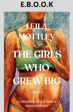 The Girls Who Grew Big: A Novel By Leila Mottley comprar usado  Enviando para Brazil