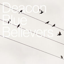 Deacon blue believers for sale  STOCKPORT