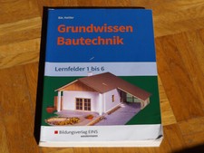 Grundwissen bautechnik lernfel gebraucht kaufen  Basberg, Kerpen, Walsdorf