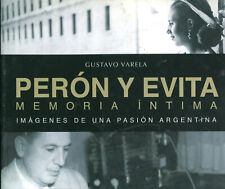 Libro FOTOS HISTORIA EVA PERÓN Y JUAN PERÓN Argentina 2013 segunda mano  Argentina 