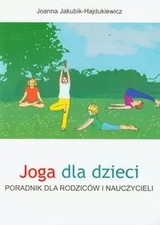 Książka Joga dla dzieci Poradnik dla rodziców i nauczycieli  na sprzedaż  PL