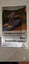 Incandescents fred geoffrey d'occasion  Brienne-le-Château
