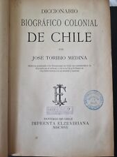 Usado, Jose Toribio Medina Diccionario Biografico Colonial Chile 1906 segunda mano  Embacar hacia Argentina