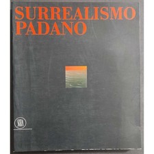 Surrealismo padano chirico usato  Alessandria