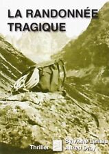 Randonnee tragique sylviane d'occasion  France