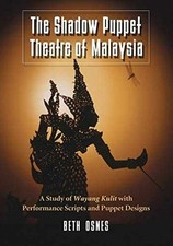 The Shadow Puppet Theatre of Malaysia: A Study - Paperback, by Osnes Beth - Good comprar usado  Enviando para Brazil