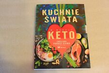 Kuchnie świata w wersji keto. Wydanie rozszerzone - POLSKA KSIĄŻKA na sprzedaż  PL