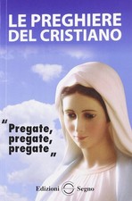 Preghiere del cristiano. usato  Italia