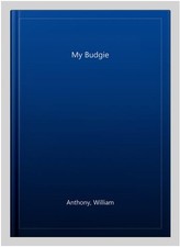 Budgie hardcover anthony for sale  Jessup