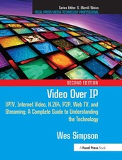 Video Over IP: IPTV, Internet Video, H.264, P2P, Web TV, and Streaming: A Compl, segunda mano  Embacar hacia Mexico