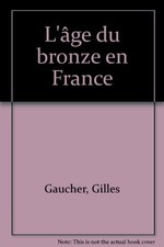 Age bronze . d'occasion  France