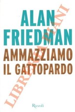 Friedman alan ammazziamo usato  Italia