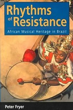 RHYTHMS OF RESISTANCE: AFRICAN MUSICAL HERITAGE IN BRAZIL By Peter Fryer *VG+* comprar usado RHYTHMS OF RESISTANCE: AFRICAN MUSICAL HERITAGE IN BRAZIL By Peter Fryer *VG+* comprar usado  Enviando para Brazil