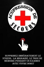 Acupression secours supprimez d'occasion  Expédié en Belgium